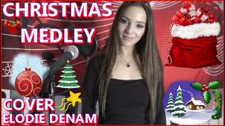 CHRISTMAS MEDLEY I ELODIE DENAM I COVER