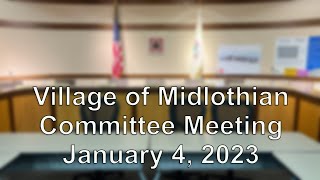 Village of Midlothian - Committee Meeting January 5, 2023