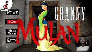 Granny is Mulan (Disney Princess) ► Funny Princess Mod Granny ► Full Door Escape