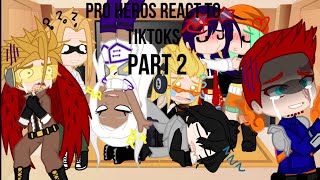 Pro Heros react to TikToks PART 2! - EraserMic - MidJoke? - ENJOY!