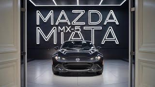 Unveiling the 2025 Mazda MX-5 Miata: What’s New and Exciting!