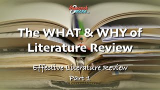 The what and why of effective literature review