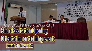 Qiroah Simple acara Pembukaan Orientasi Surah An-Nisa Ayat :58