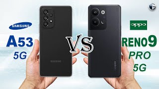 SAMSUNG A53 5G vs OPPO RENO9 PRO 5G || Full Specs Comparison