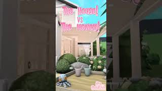 The house VS the money!  #bloxburgroleplay #roleplay #roblox #bloxburgbuilds #house #bloxburg