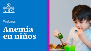 Webinar: anemia en niños