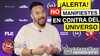 ¡ALERTA! No Manifiestes En Contra Del Universo