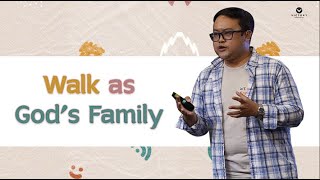 Walk as God's Family | Bojo Bonifacio