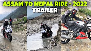 ASSAM TO NEPAL RIDE 2022 TRAILER - DEE VLOGS