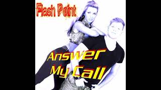 Flash Point - Answer My Call(Extended  Mix)