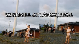 WINDMILL AT TANAY, RIZAL - SOBRANG GANDA  AT PRESKO