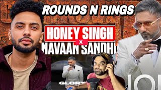 Rounds N Rings | Honey Singh x Navaan Sandhu (REACTION )