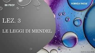 Lezione 3 - Le leggi di Mendel