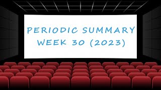 Weekly Summary - Week 30 (2023) [Ultimate Film Trailers]