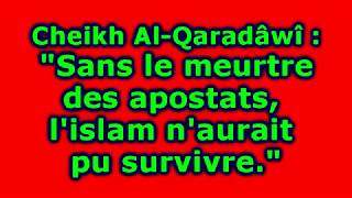 Le meutre des apostats en islam selon cheikh Youssef al-Qaradâwî