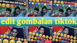 CARA EDIT VIDEO GOMBALAN TIKTOK