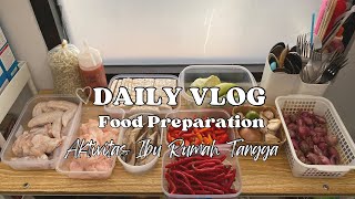 DAILY VLOG ‼️ FOOD PREPARATION || AKTIVITAS IBU RUMAH TANGGA