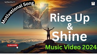 Rise Up and Shine: The Ultimate Motivational Anthem for Success  | Music Video 2024