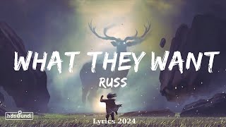 Russ - What They Want  || Music McConnell