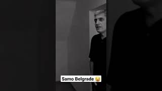 Samo Belgrade 😂😂😂 #miroljubpetrovic #beograd