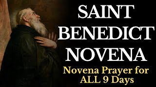 Novena to St. Benedict — Novena Prayer for ALL 9 Days