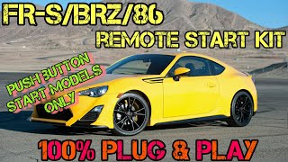 FR-S/BRZ/86 100% Plug & Play Remote Start Kit (push button start models only)