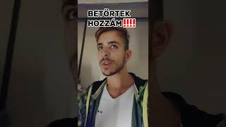 BETÖRTEK HOZZÁM!!! #shorts #magyar #funny