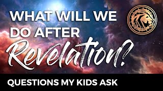 What Will Life be Like After Jesus Returns? Life After Jesus' Second Coming | Life After Revelation