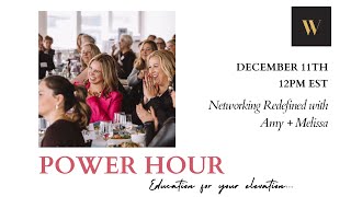 Power Hour: Networking Redefined