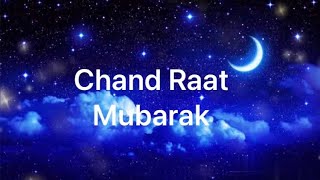 Chand Raat Mubarak status