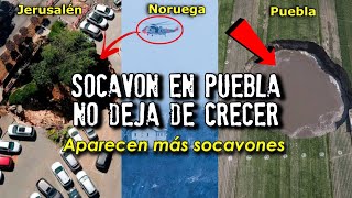 Socavón en Puebla no deja de crecer | Más socavones aparecen en el mundo