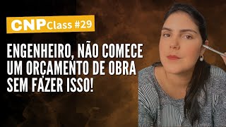 Engenheiro, NÃO comece um ORÇAMENTO DE OBRA sem fazer isso!