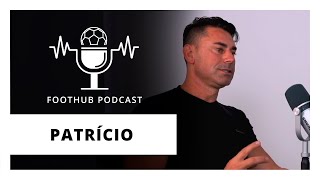 PATRÍCIO - FootHub Podcast - Ep. #07