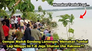 Gempar Waduk Gondang Lamongan, Memakan Tumbal Lagi Minggu Ini !! di Jaga Siluman Ular Raksasa??