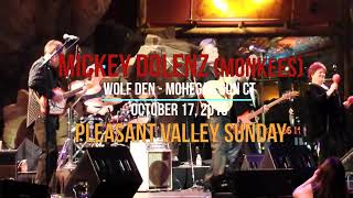 Micky Dolenz - 09 Pleasant Valley Sunday - Oct 17, 2015 Wolf Den, Mohegan Sun CT