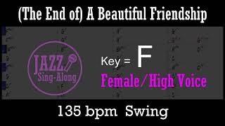 A Beautiful Friendship - a backing track with Intro + Lyrics in F (Female) - Jazz Sing-Along