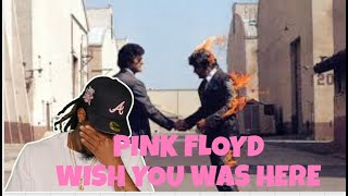 Hip Hop Fan First Reaction to Pink Floyd - Wish You Were Here *Gets Emotional*