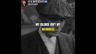 MY SILENCE ISN'T MY..😈🔥|Peaky blinders🔥|Thomas Shelby|Status|#Quotes|#shorts#motivation #inspiration