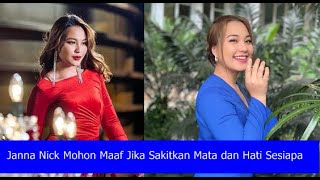 Janna Nick Mohon Maaf Jika Sakitkan Mata dan Hati Sesiapa