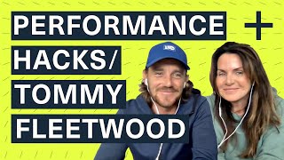 Performance Hacks | Tommy Fleetwood + Clare Fleetwood