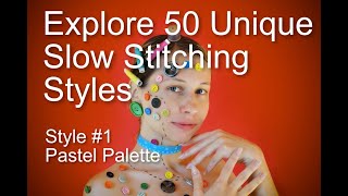 Tired of Throwing Away Fabric Scraps? Your Solution? Create 50 Different Styles of Slow Stitching