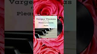 Varges Thomas featuring PleasureMore "Playlist"