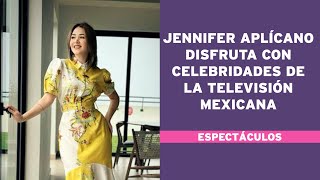 Jennifer Aplícano disfruta con celebridades de la televisión mexicana