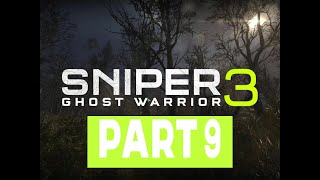 Sniper Ghost Warrior 3 Gameplay Part 9