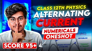 IMPORTANT NUMERICALS ALTERNING CURRENT CHAPTER 7 CLASS 12th PHYSICS || MUNIL SIR