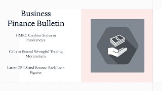 HMRC Insolvency Status ; Calls to Extend Wrongful Trading Moratorium; CBILS & Bounce Back Loans