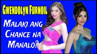 Miss World Final Malaki nga ba ang chance na Manalo SI Gwendolyn Furnoil?