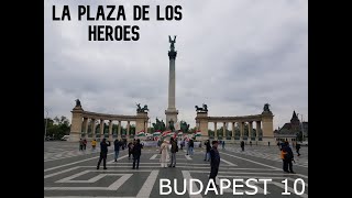 LA PLAZA DE LOS HEROES #BUDAPEST #10 | #RAMVIAJERO #YOUTUBERSDEVIAJES #TIPSDEVIAJE #EUROPA #HUNGRIA