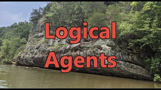 Logical Agents (Prepositional and First Order Logic) - Intro to Artificial Intelligence