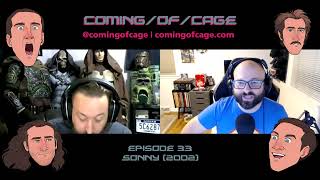 Coming of Cage Ep. 33: Sonny (2002)